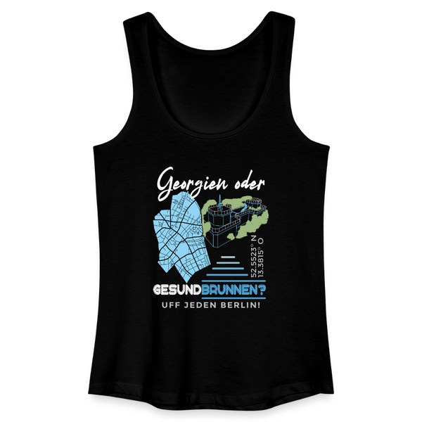 Georgien oder Gesundbrunnen - Frauen Bio Tank Top - Schwarz