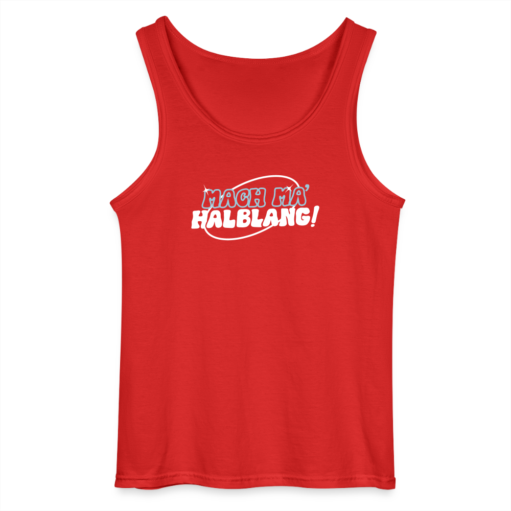 Mach ma’ halblang! - Männer Tank Top - Rot