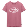 sorry, hab nich zujehört... - Kinder Premium T-Shirt - Mauve