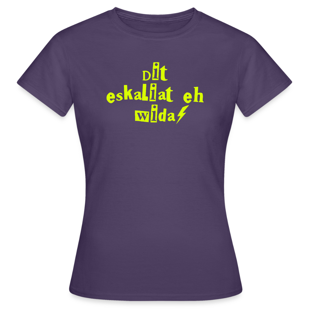 Dit eskaliat eh wilda  - Frauen Premium T-Shirt - Dunkellila