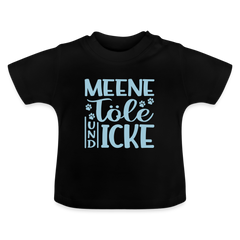 Meene Töle und Icke - Baby T-Shirt