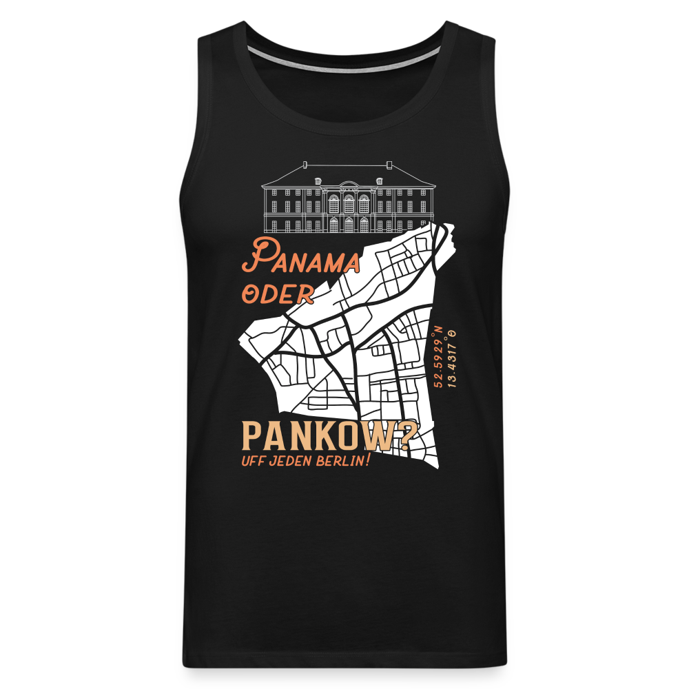 Panama oder Pankow - Männer Premium Tank Top - Schwarz