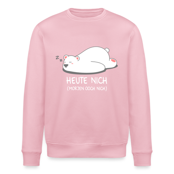 Heute nich! - Unisex Bio Sweatshirt - Hellrosa