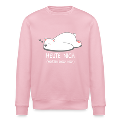Heute nich! - Unisex Bio Sweatshirt