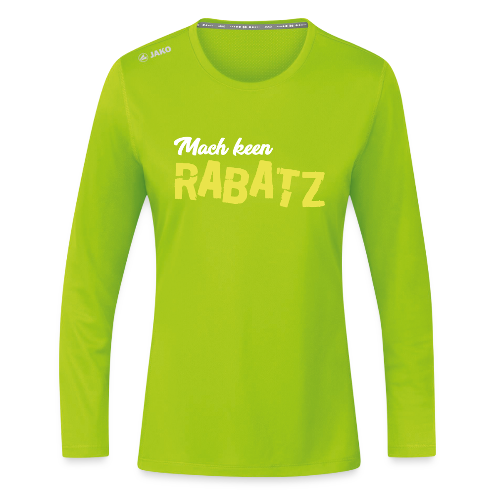 Mach keen Rabatz - Frauen Sport Langarmshirt - Neongrün
