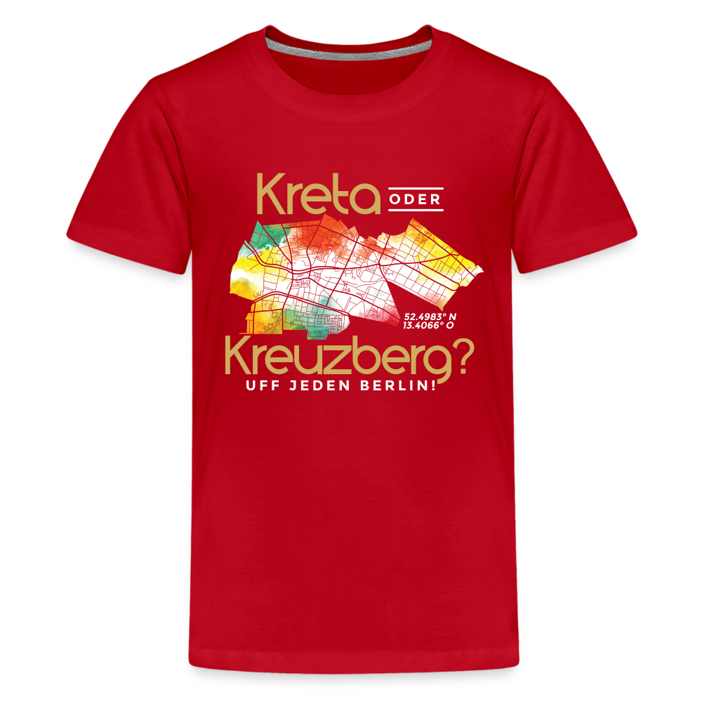 Kreta oder Kreuzberg - Teenager Premium T-Shirt - Rot