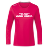 Janz jenau! Ick bin dein Vata! - Frauen Sport Langarmshirt - dunkles Pink