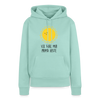 Ick fühl mir prima - Frauen Premium Hoodie - Mint 