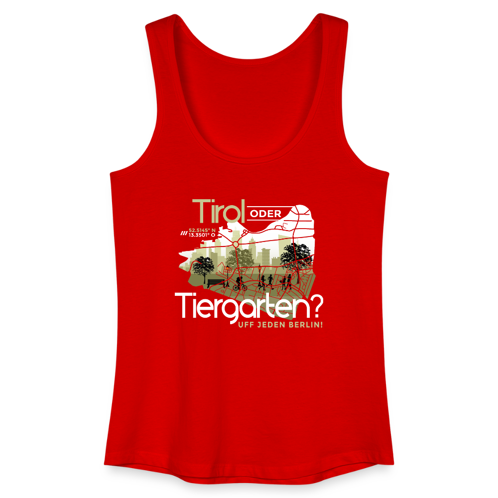 Tirol oder Tiergarten - Frauen Bio Tank Top - Rot