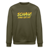 Schau! Find Ick Dit - Unisex Bio Sweatshirt - Khaki