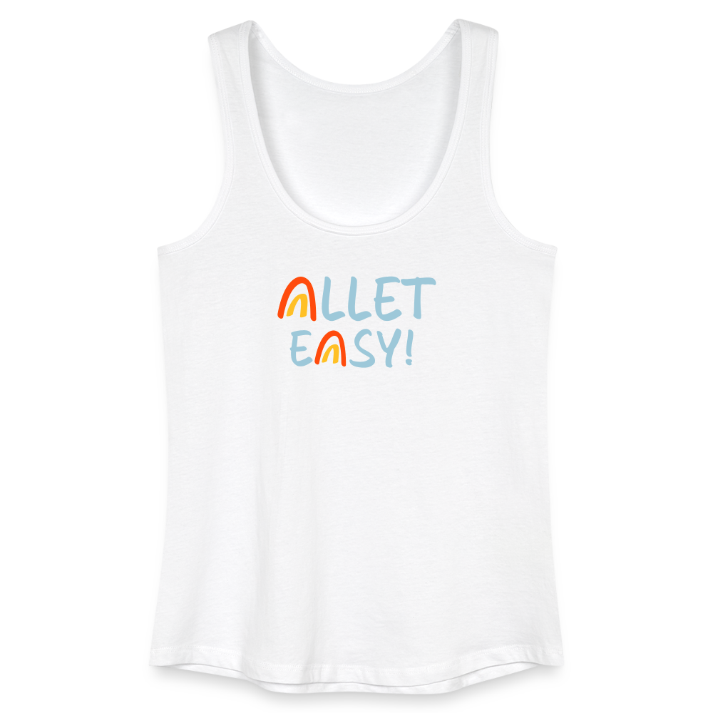 Allet Easy! - Frauen Bio Tank Top - Weiß
