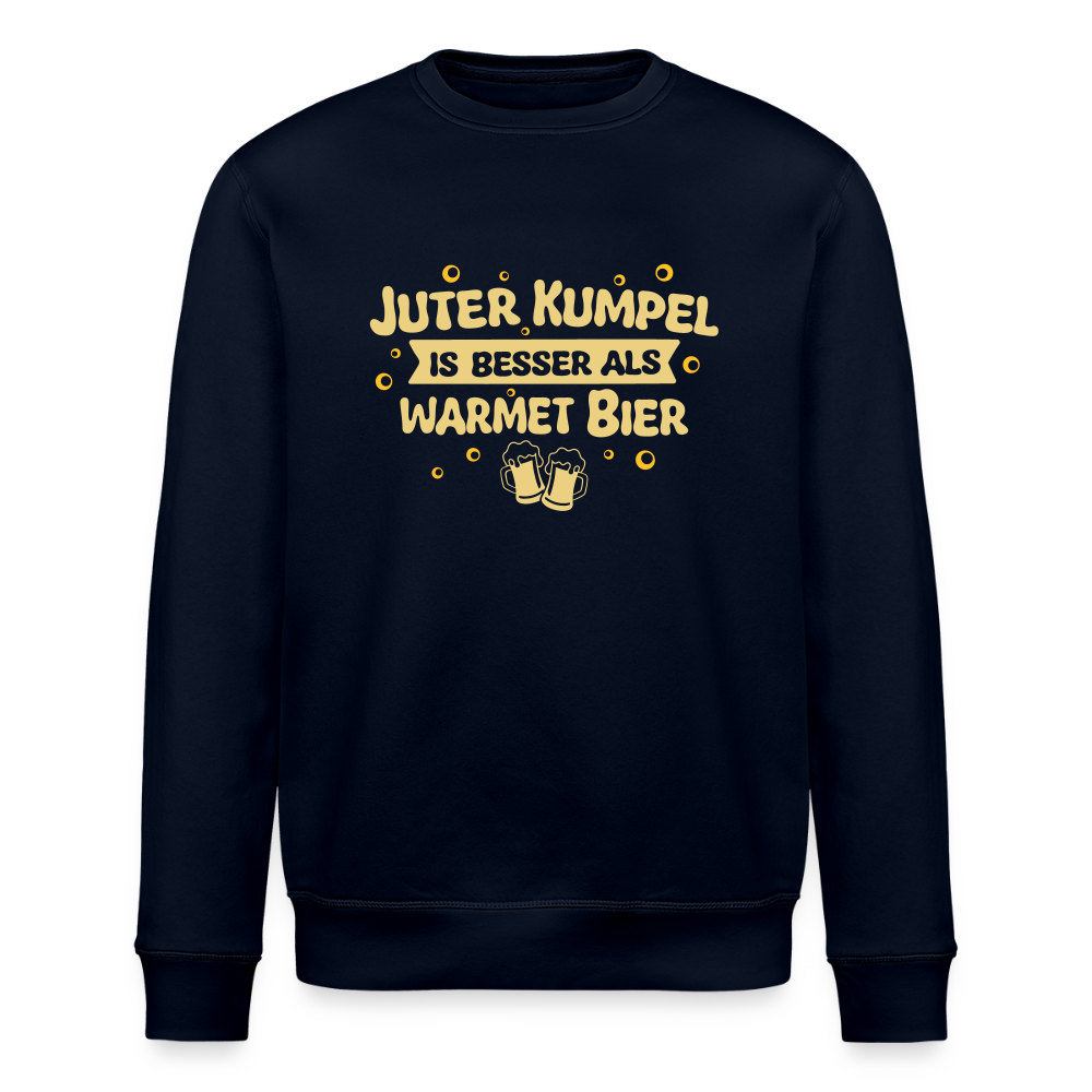 Juter Kumpel ist besser als warmet Bier - Unisex Bio Sweatshirt - Navy