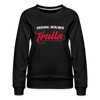 Trulla - Frauen Premium Sweatshirt - Schwarz
