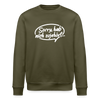 sorry, hab nich zujehört... - Unisex Bio Sweatshirt - Khaki