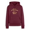NETT KANN ICK OOCH! - Frauen Premium Hoodie - Burgunderrot