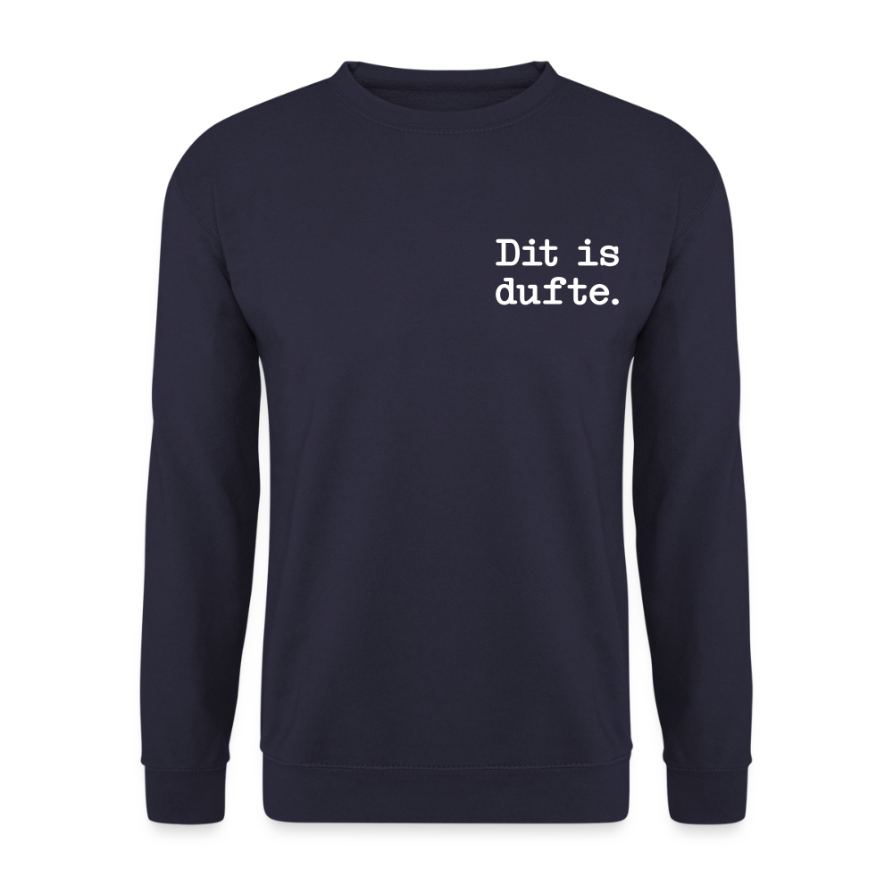 Dit is dufte - Unisex Pullover - Navy