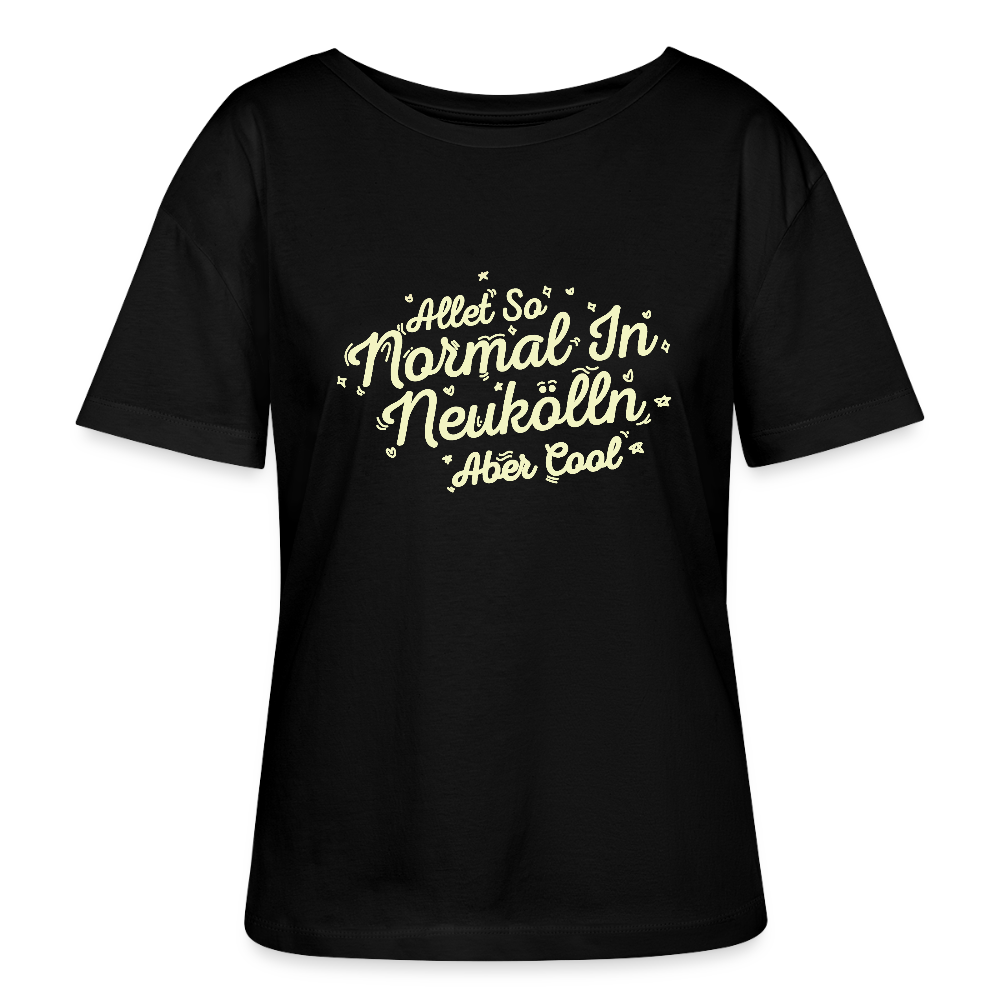 Neukölln is so normal - Relaxed Rundhals Frauen Bio-T-Shirt - Schwarz