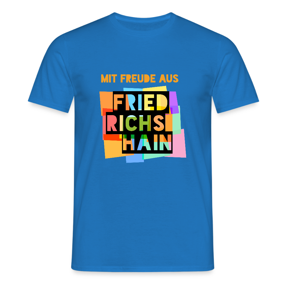Freude aus Friedrichshain - Männer Premium T-Shirt - Royalblau