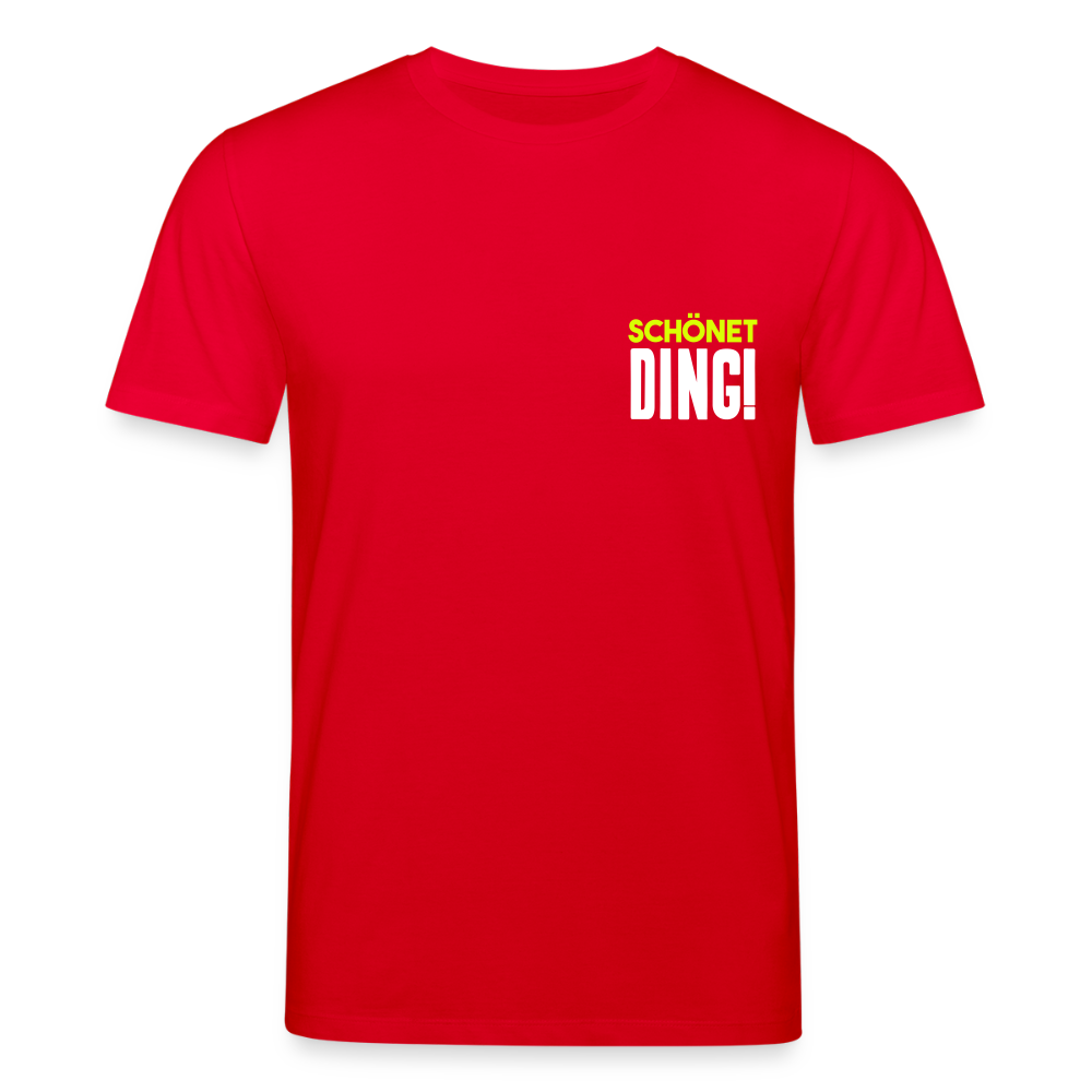 schönet Ding! - Unisex Bio T-Shirt - Rot