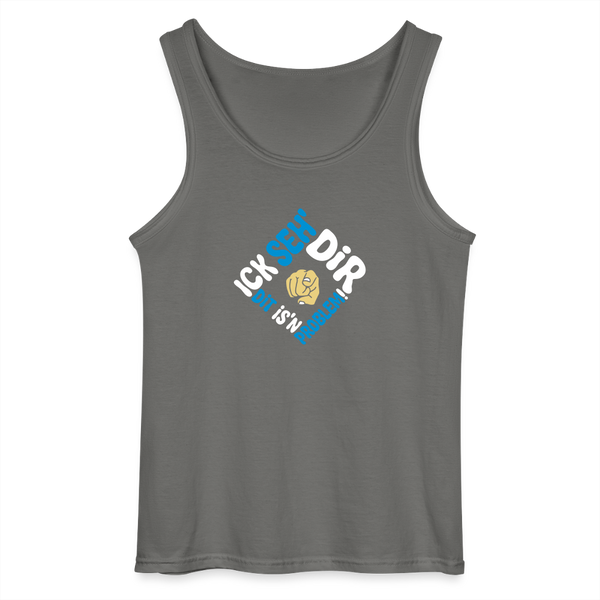 Ick seh' dir. Dit is'n Problem. - Männer Tank Top - Anthrazit