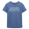 Bevor du fragst - Kinder Premium T-Shirt - Taubenblau