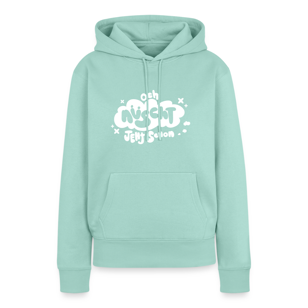 och nüscht jeht schon! - Frauen Premium Hoodie - Mint 