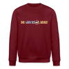Dit wird schon, Keule! - Unisex Bio Sweatshirt - Burgunderrot