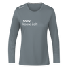 Sorry, keene Zeit! - Frauen Sport Langarmshirt - Grau