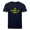 Dit eskaliat eh wida  - Unisex Bio T-Shirt - Navy