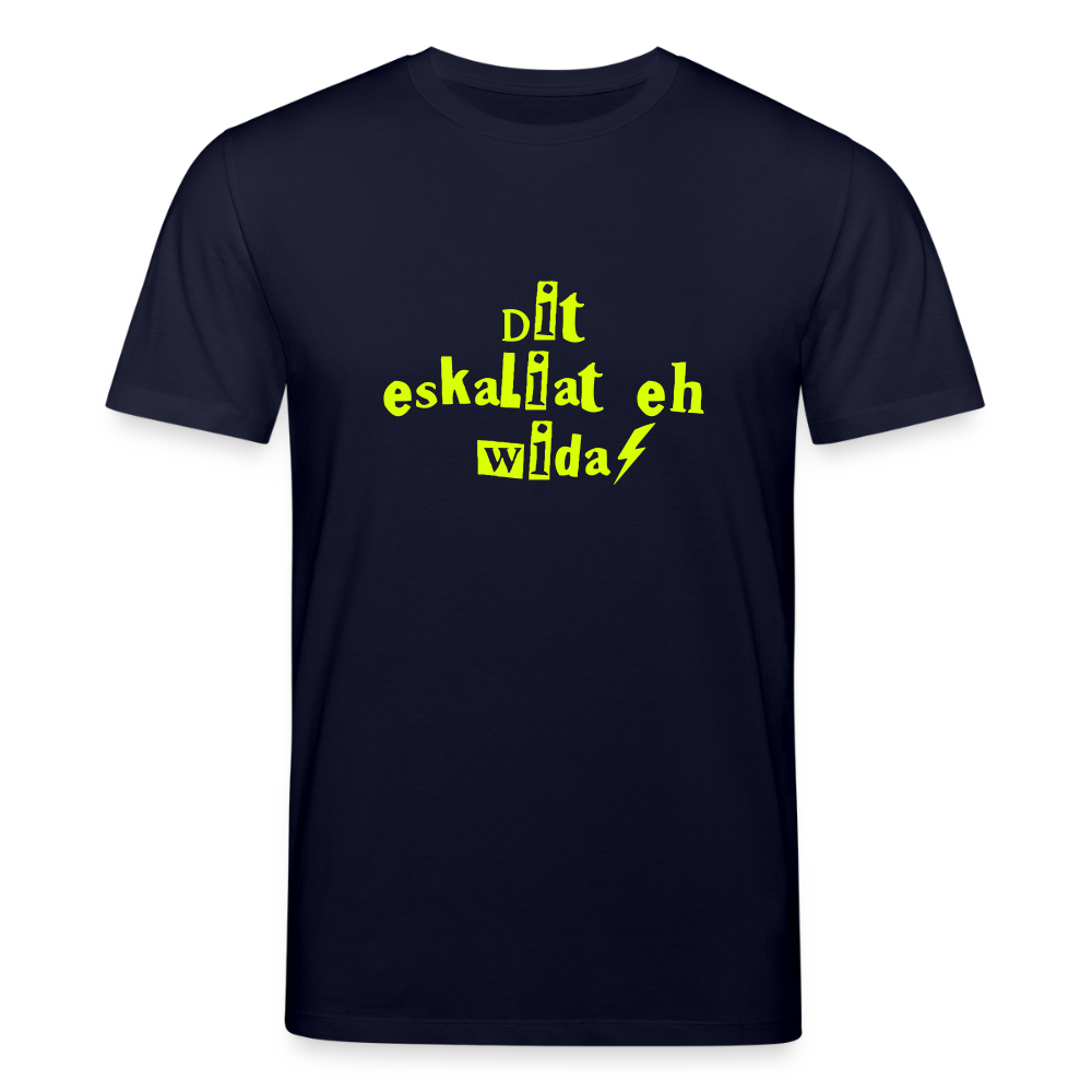 Dit eskaliat eh wida  - Unisex Bio T-Shirt - Navy