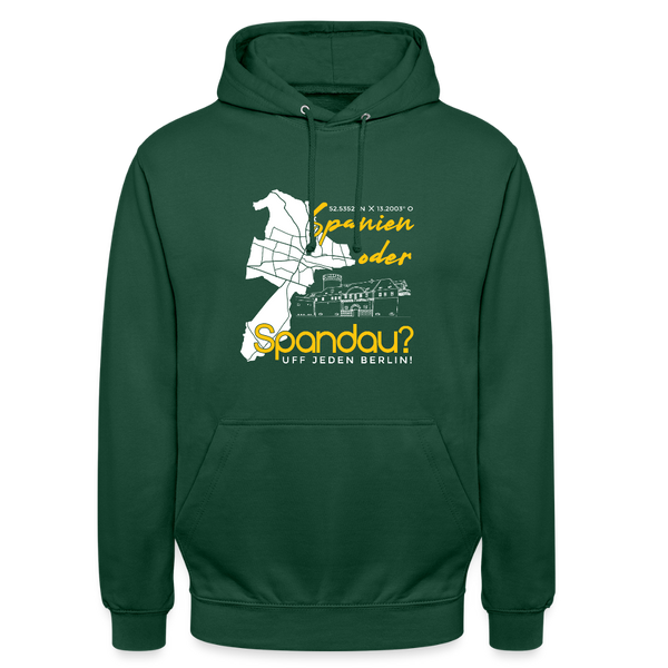 Spanien oder Spandau - Unisex Hoodie - Flaschengrün