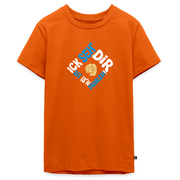 Ick seh' dir. Dit is'n Problem. - Teenager Premium T-Shirt - Orange 