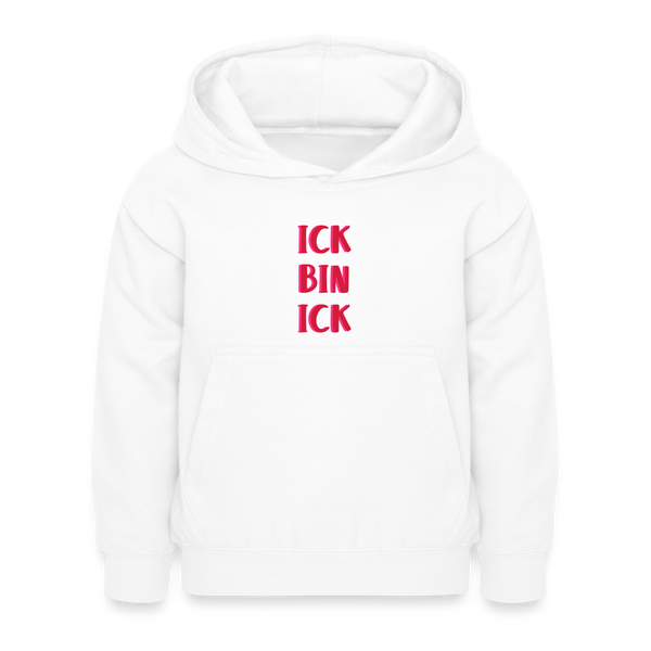 Ick bin Ick! - Kinder Hoodie - Weiß