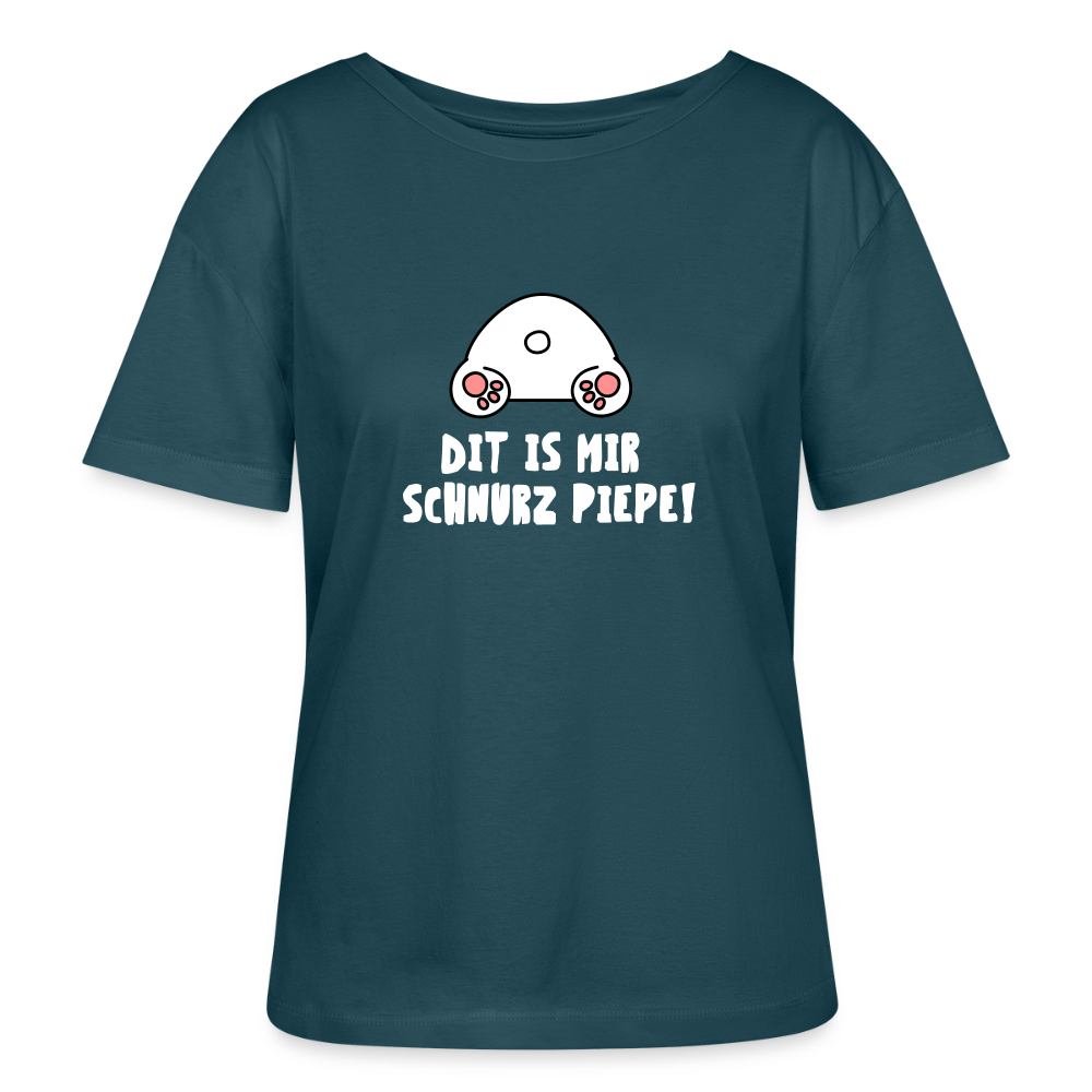 Dit is mir Schnurz Piepe - Relaxed Rundhals Frauen Bio-T-Shirt - Dunkles Petrol
