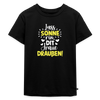 Lass Sonne rin, dit Jraue draußen! - Kinder Premium T-Shirt - Schwarz