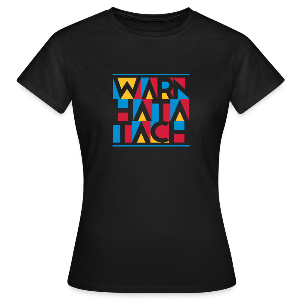 Warn Hata Tach - Frauen Premium T-Shirt - Schwarz