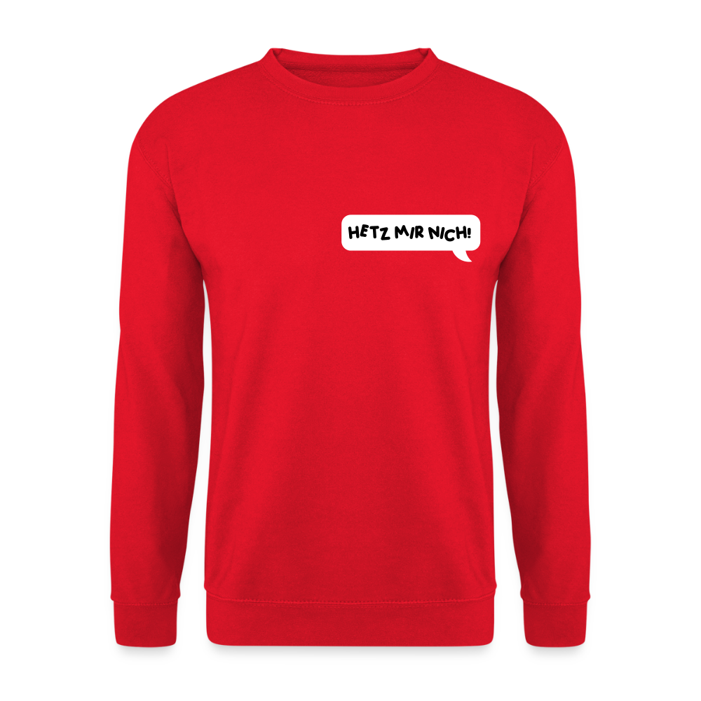 Hetz Mir Nich! - Unisex Pullover - Rot