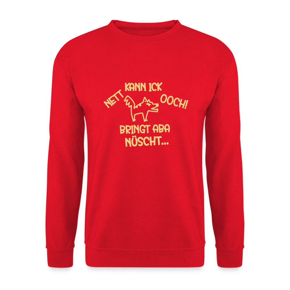 NETT KANN ICK OOCH! - Unisex Pullover - Rot