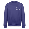 Dit is dufte - Unisex Bio Sweatshirt - Dämmerung