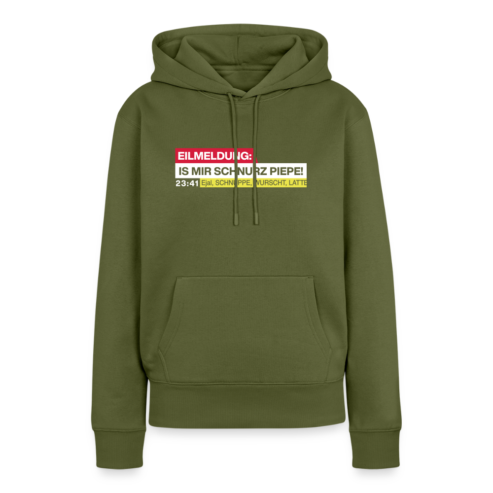 Eilmeldung: Is mir Schnurz Piepe! - Frauen Premium Hoodie - Khaki