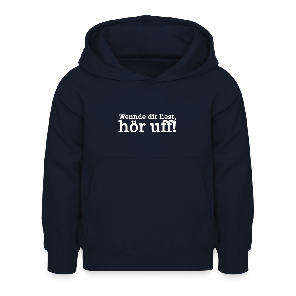 Wenn de dit liest, hör uf! - Kinder Hoodie - Navy