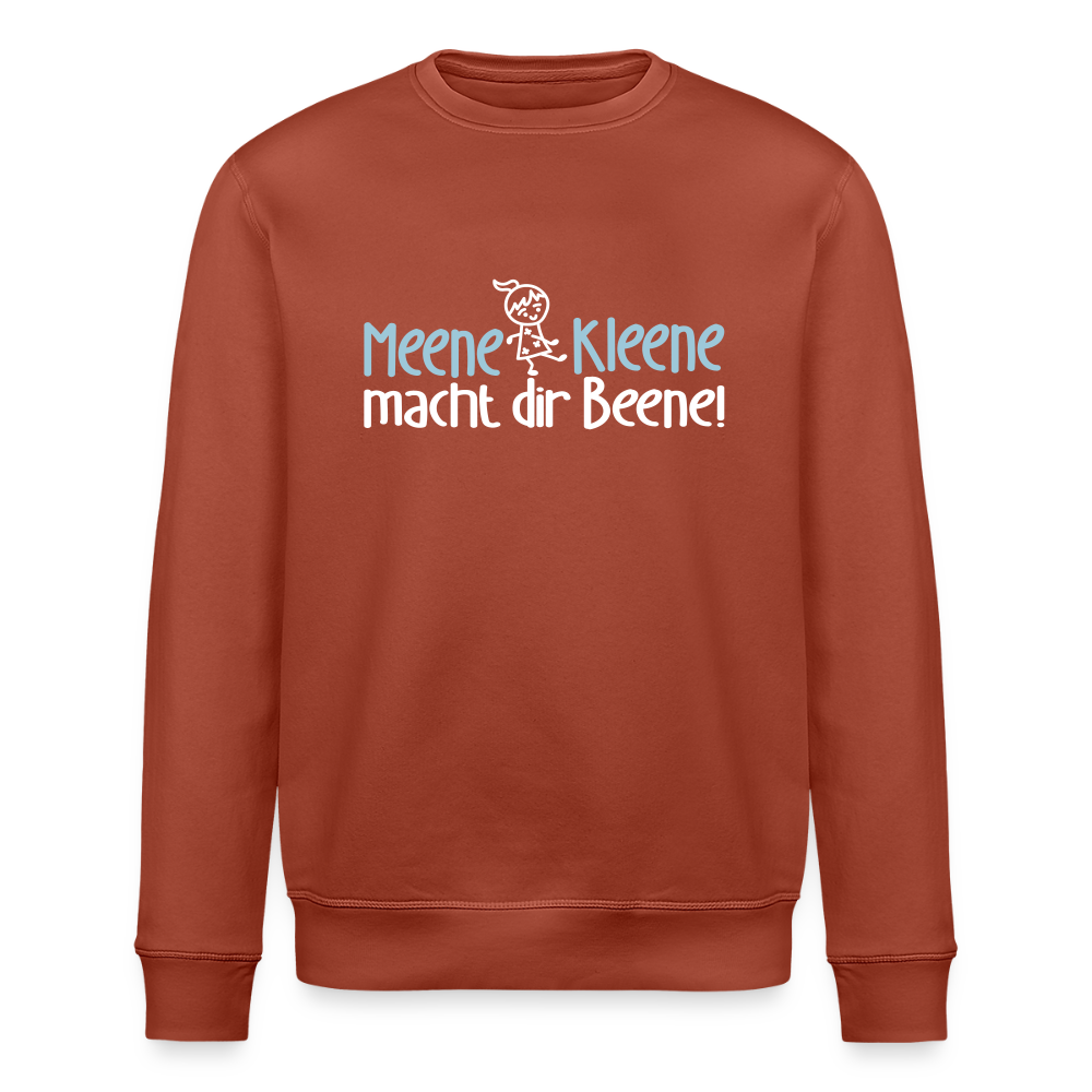 Meene Kleene macht dir Beene! - Unisex Bio Sweatshirt - Terrakotta