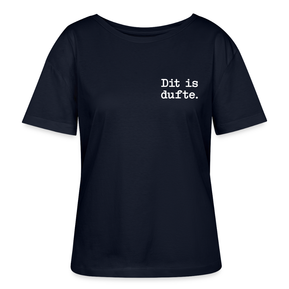 Dit is dufte - Relaxed Rundhals Frauen Bio-T-Shirt - Navy