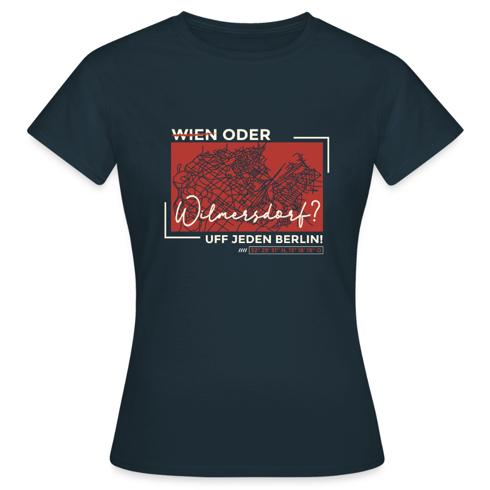 Wien Oder Wilmersdorf Uff Jeden Berlin - Frauen Premium T-Shirt - Navy