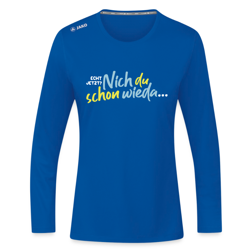 Echt jetzt? Nich du schon wieda... - Frauen Sport Langarmshirt - Royalblau