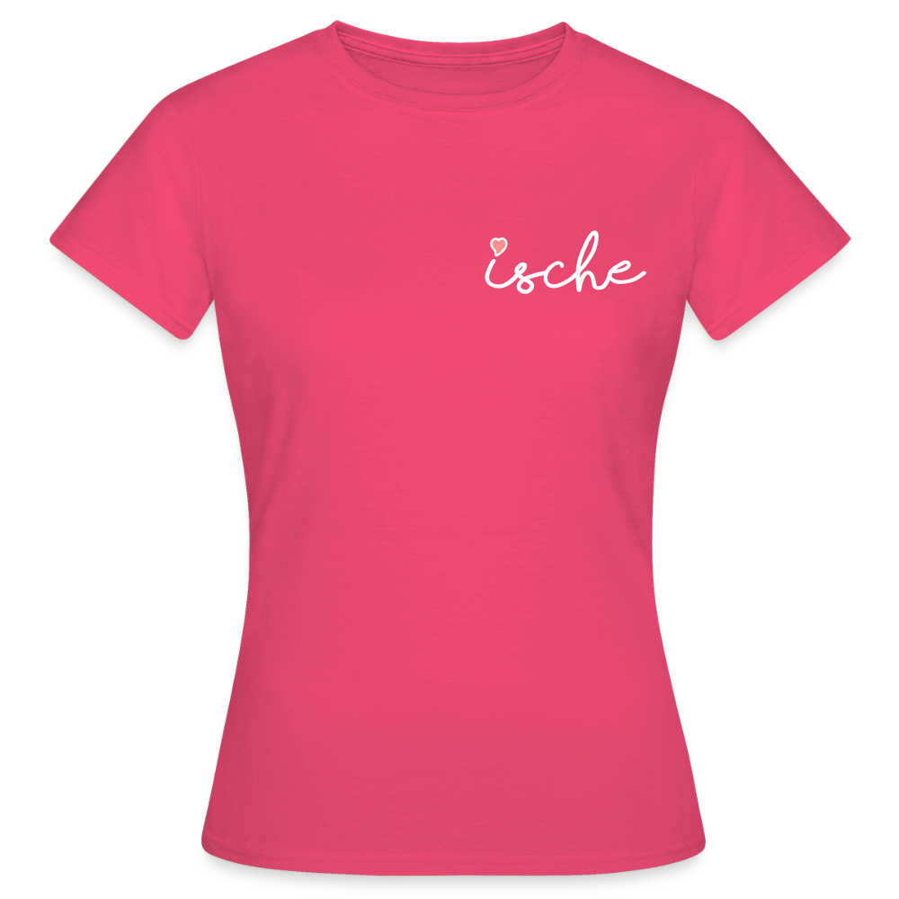 Ische - Frauen Premium T-Shirt - Azalea