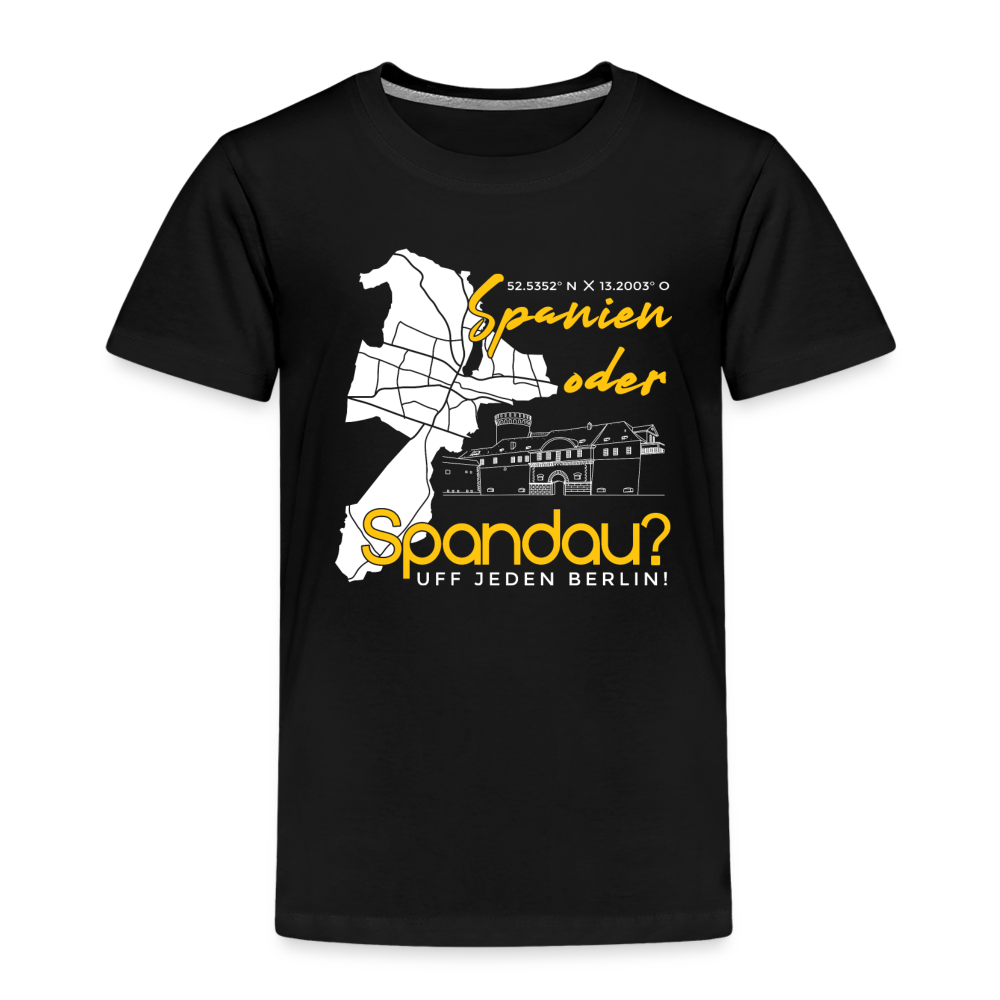 Spanien oder Spandau - Kinder Premium T-Shirt - Schwarz