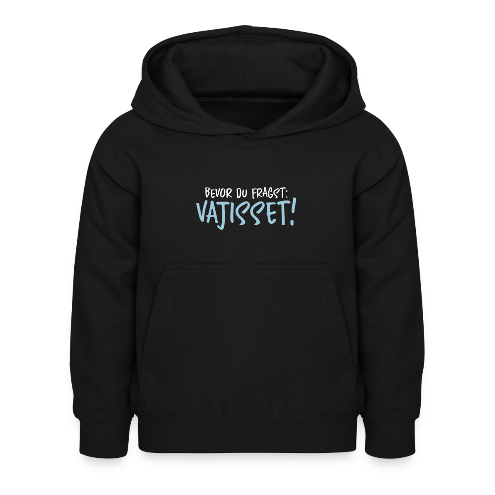 Bevor du fragst - Kinder Hoodie - Schwarz