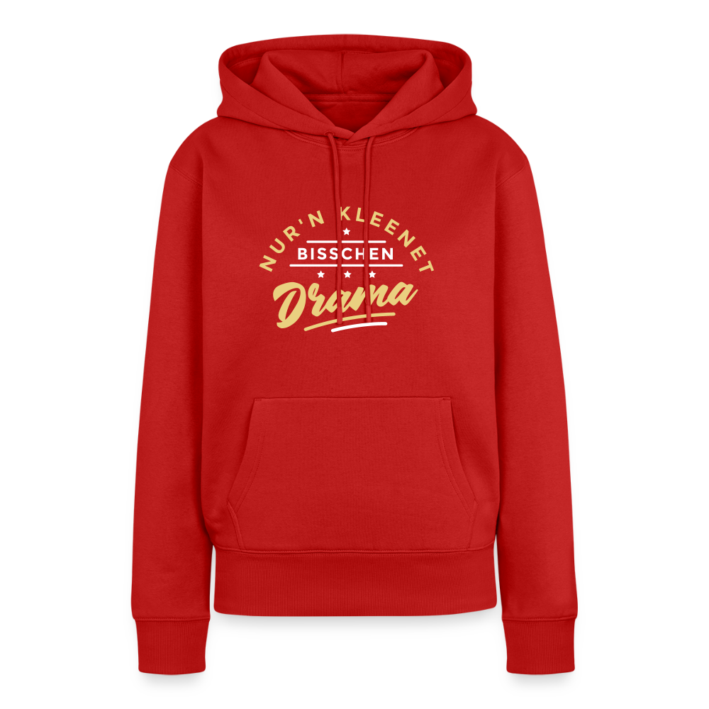 Nur'n kleenet Bisschen Drama - Frauen Premium Hoodie - Rot