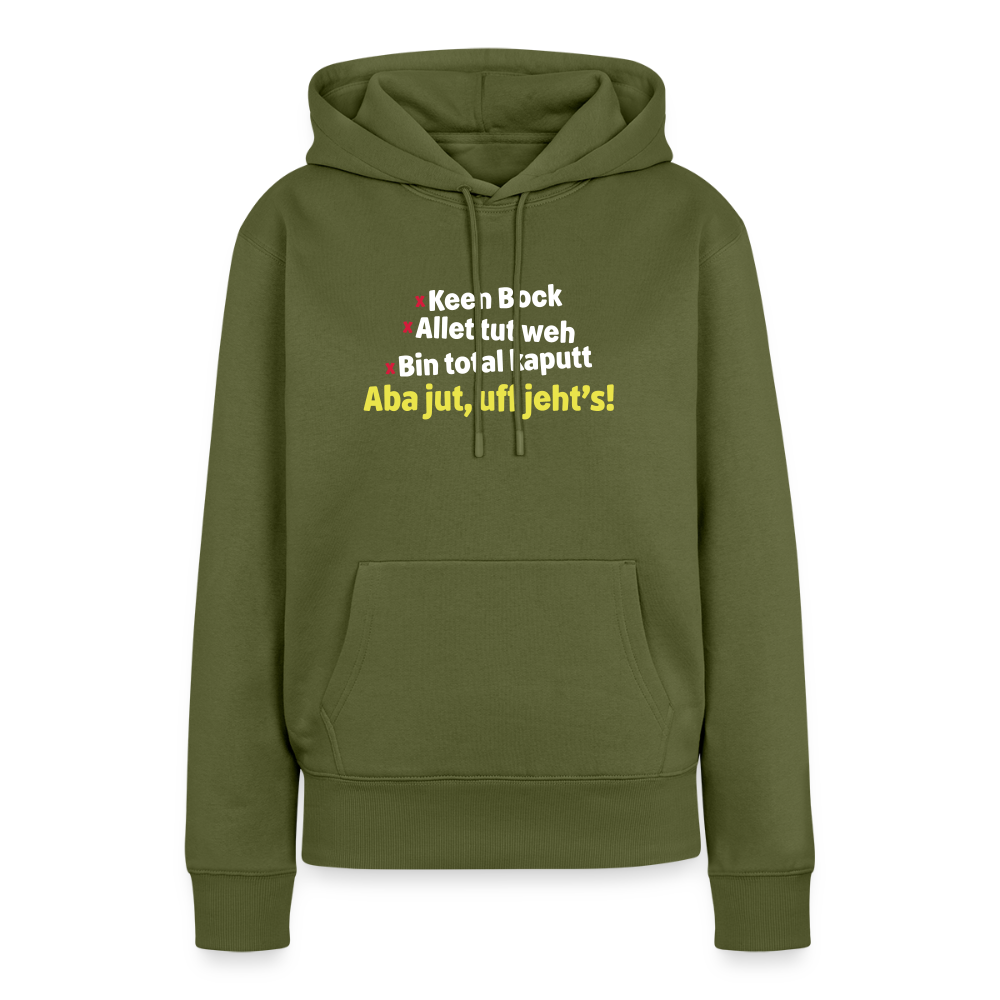 aba jut, uff jeht's! - Frauen Premium Hoodie - Khaki